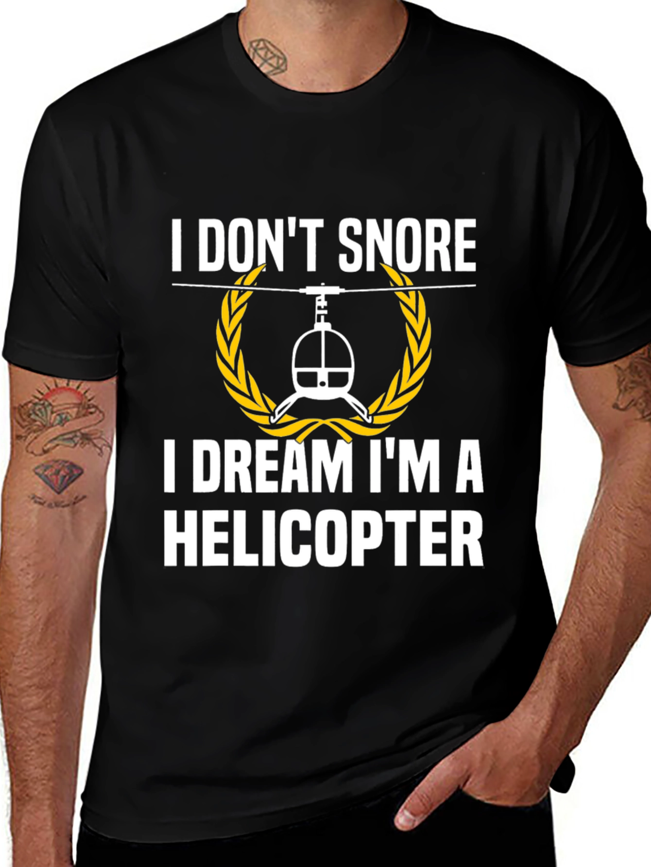 I Dont Snore I Dream Im A Helicopter Black T-Shirt