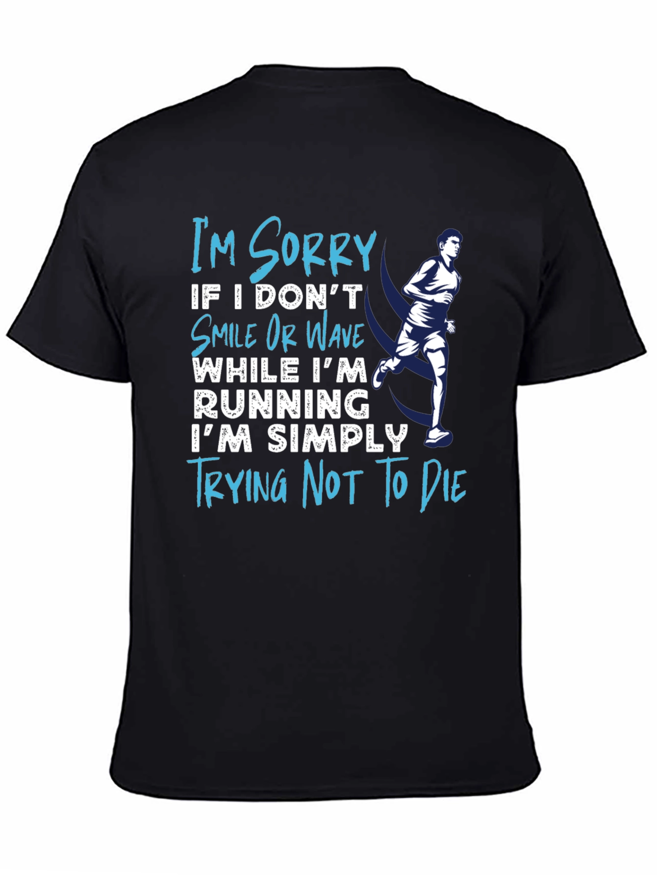 Funny Running T-Shirt - Trying Not To Die Tee