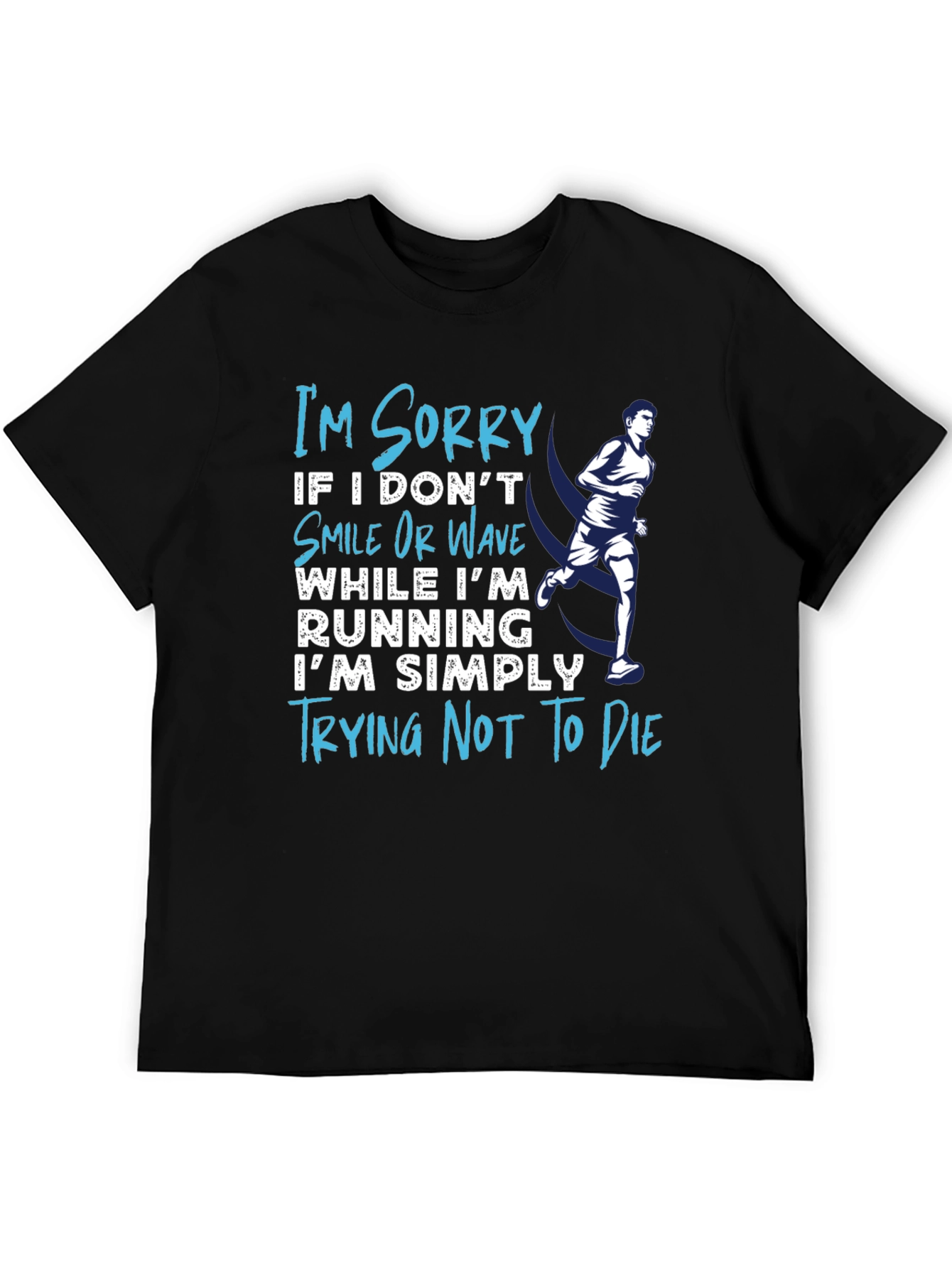 Funny Running T-Shirt - Trying Not To Die Tee