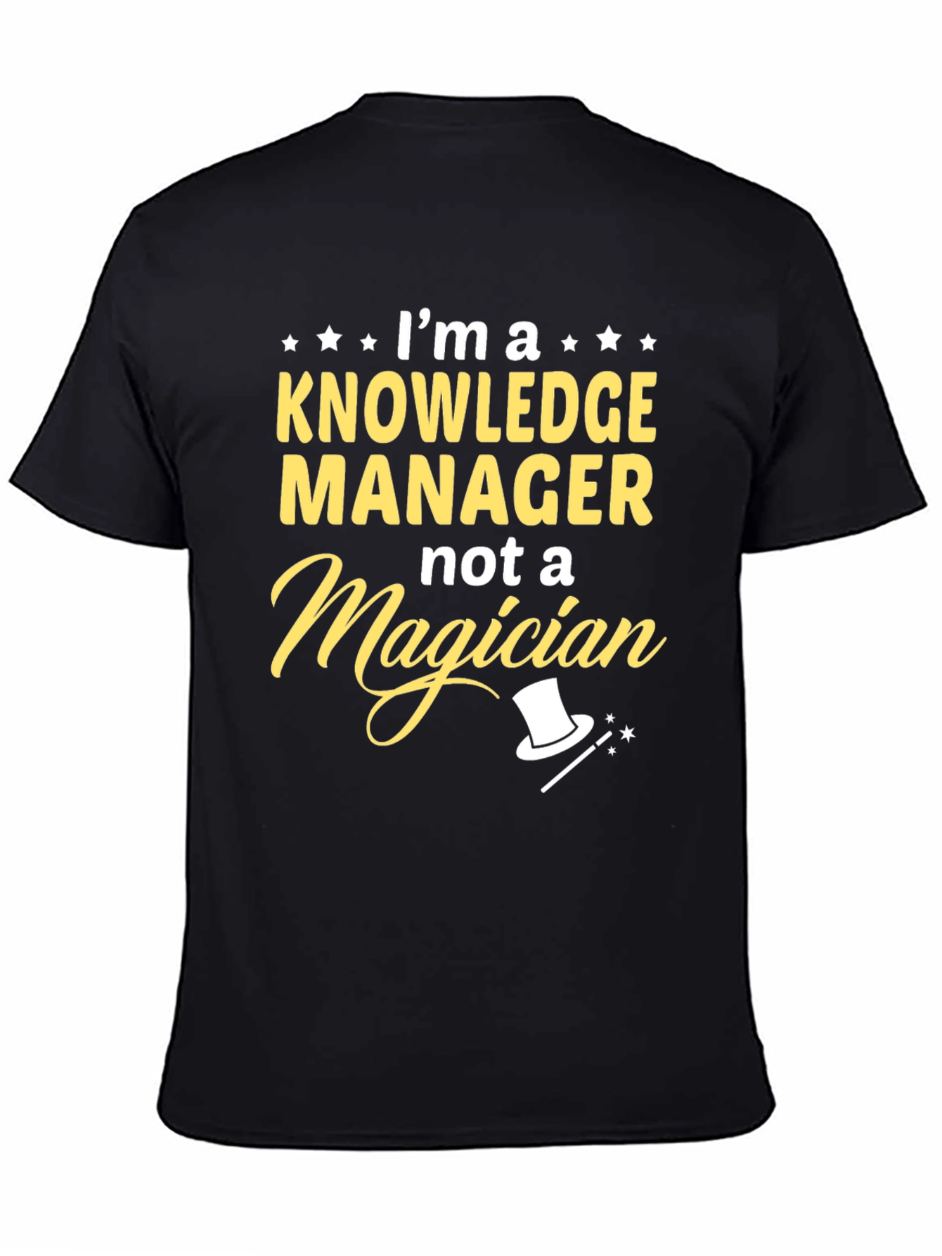 Knowledge Manager T-Shirt - Not a Magician