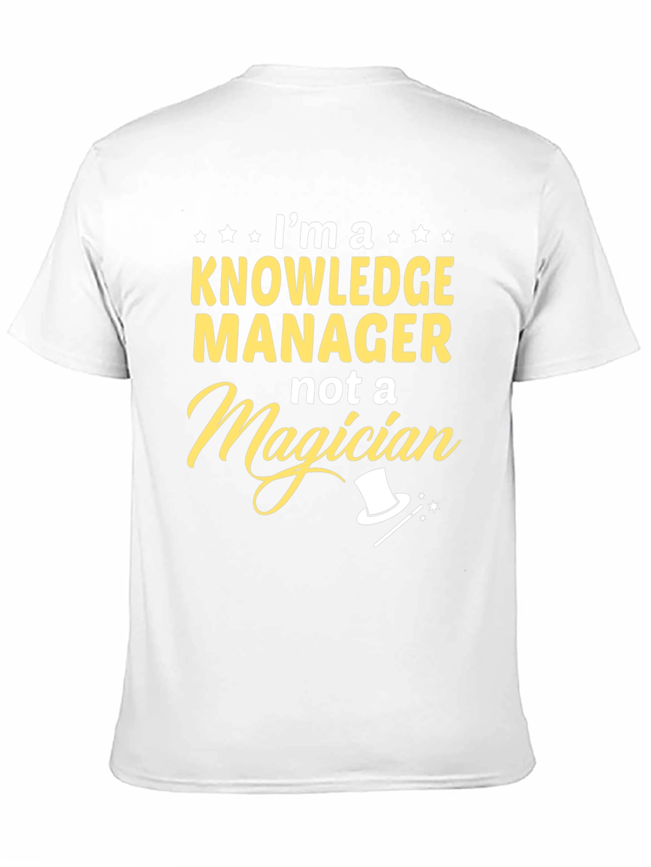 Knowledge Manager T-Shirt - Not a Magician