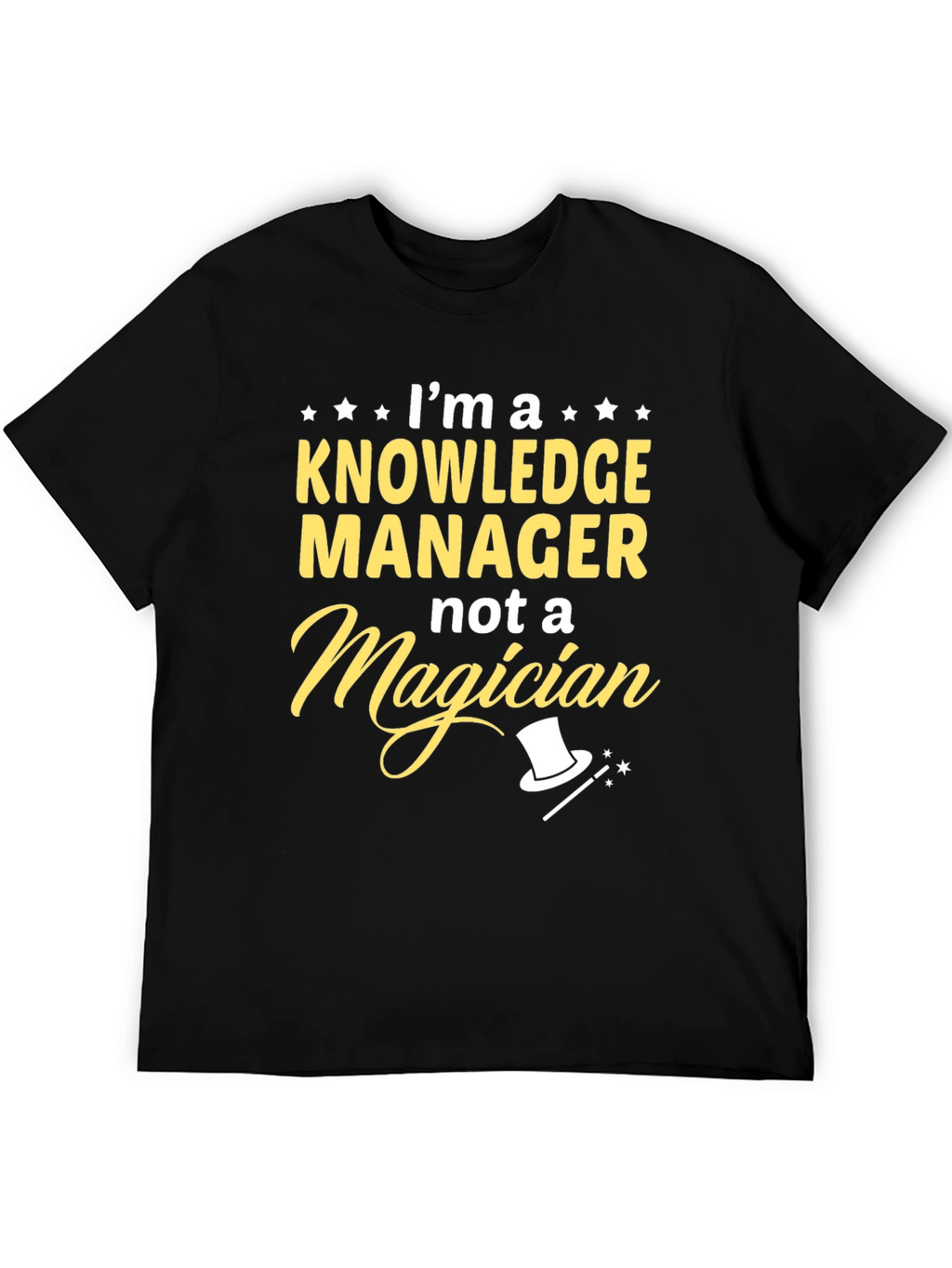 Knowledge Manager T-Shirt - Not a Magician