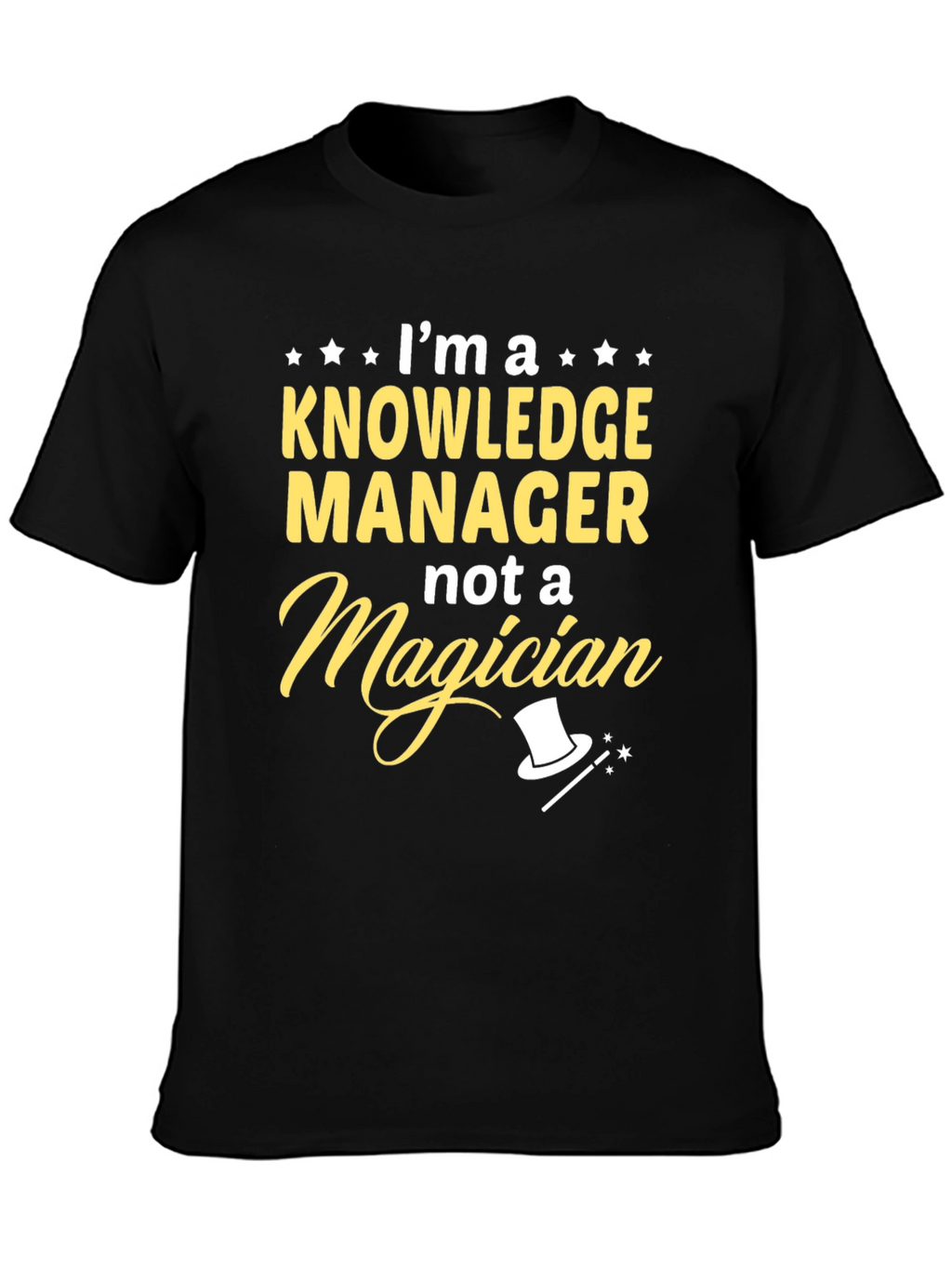 Knowledge Manager T-Shirt - Not a Magician