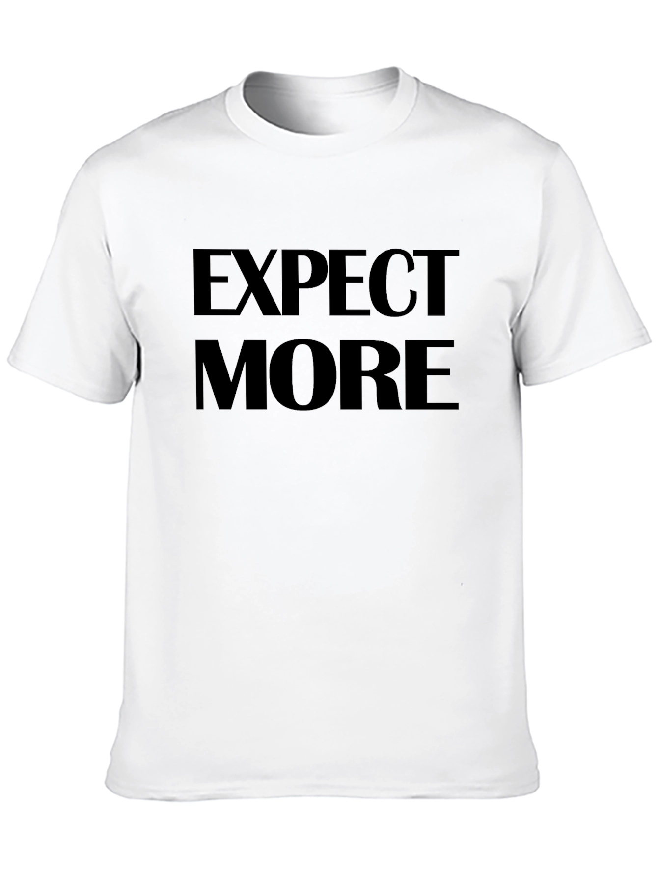 Expect More Black T-Shirt