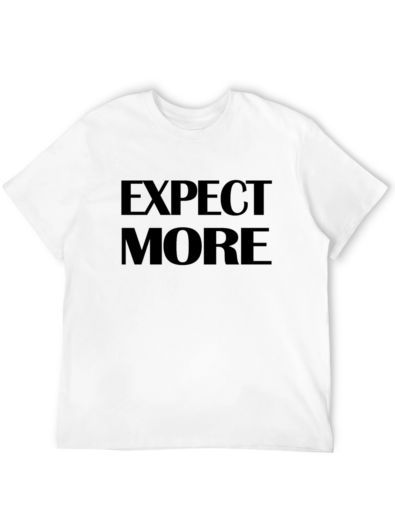 Expect More Black T-Shirt