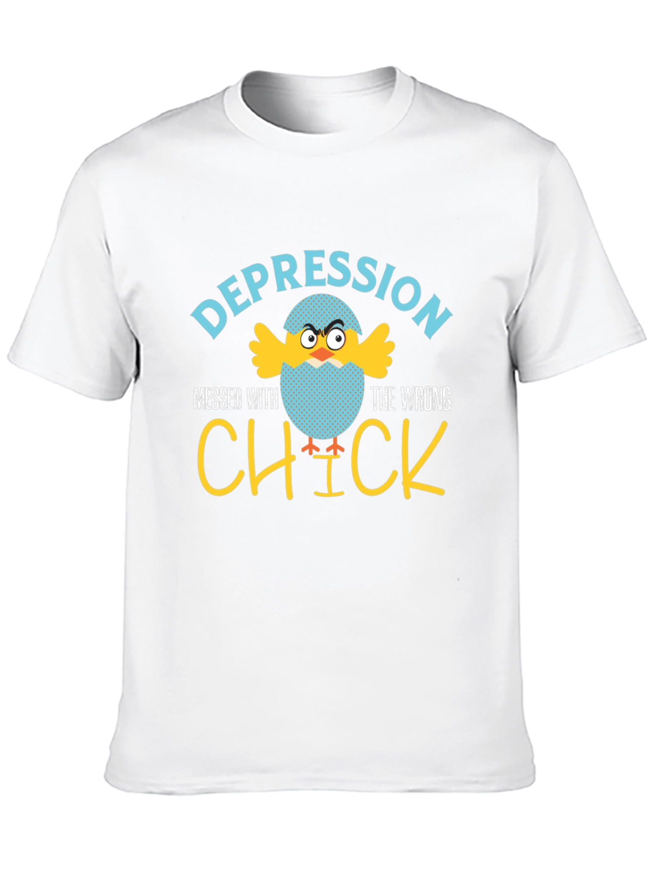 Depression Messed With The Wrong Chick T-Shirt