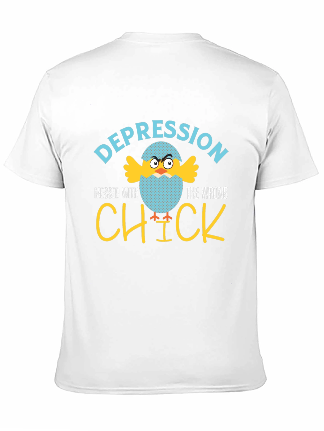 Depression Messed With The Wrong Chick T-Shirt