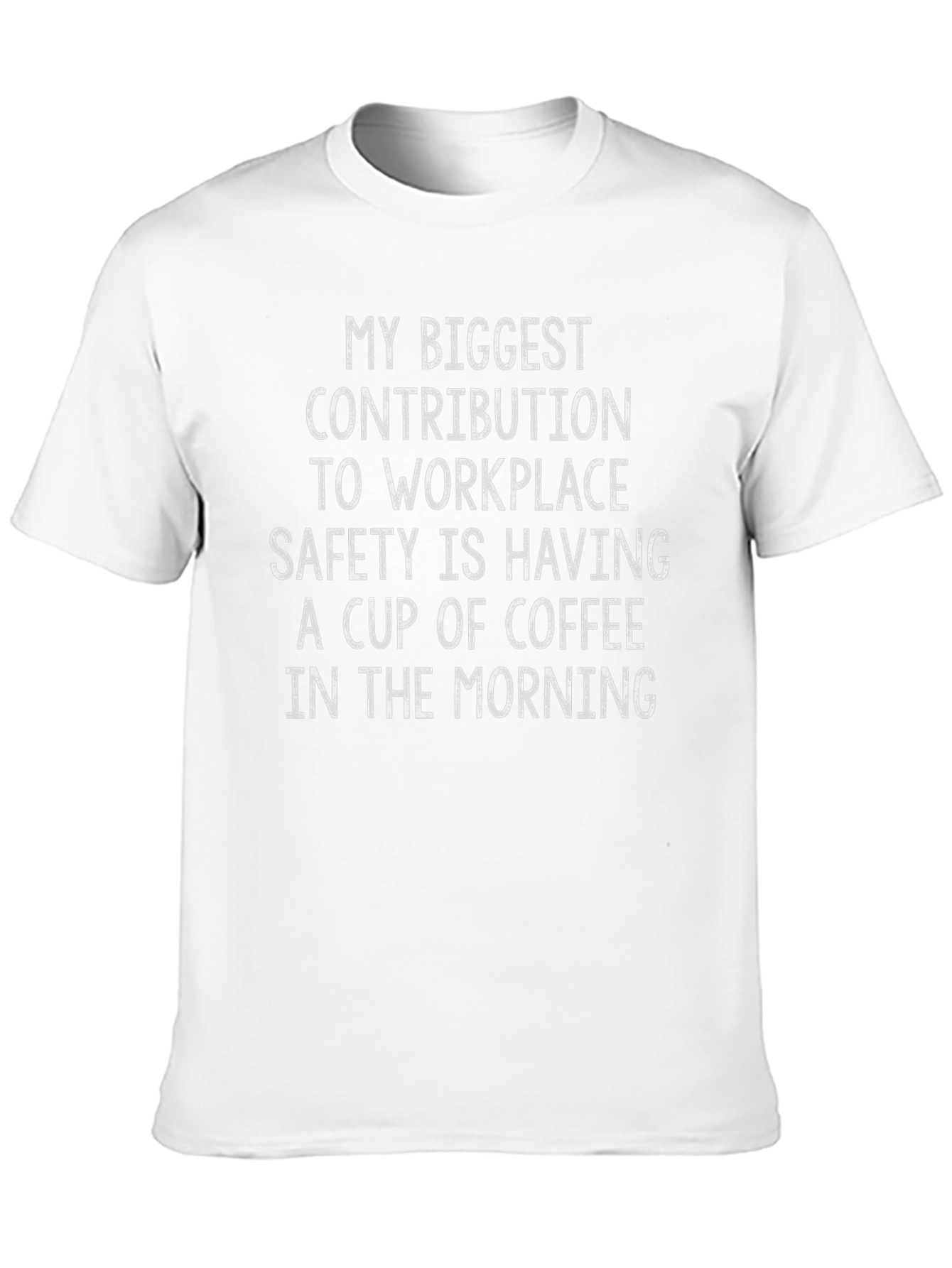 Funny Workplace Safety Coffee T-Shirt