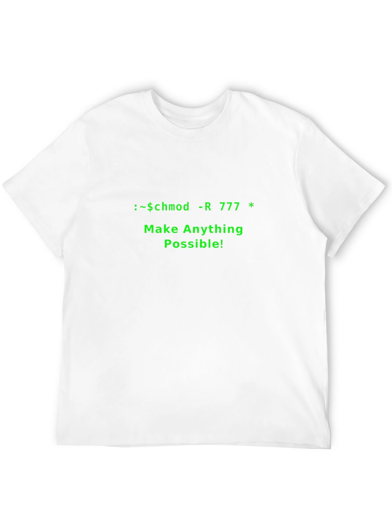 Hacker T-Shirt - Make Anything Possible