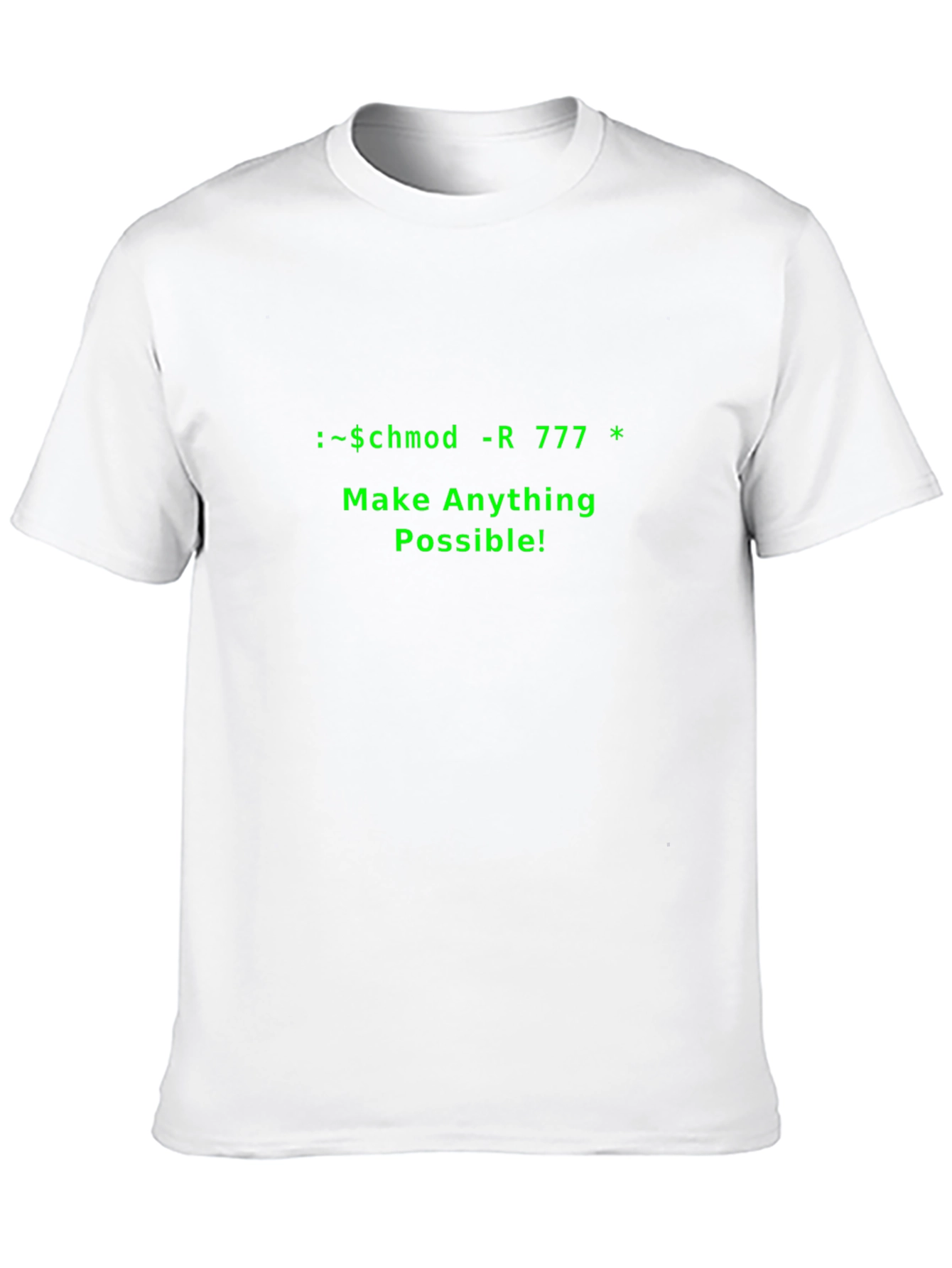Hacker T-Shirt - Make Anything Possible