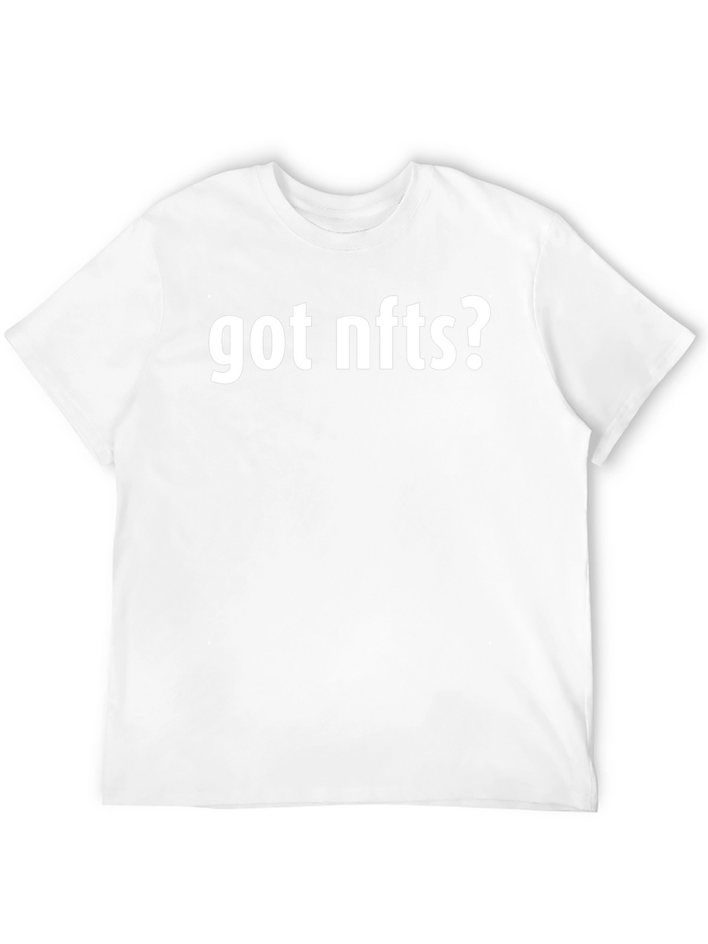 Got NFTs? Black T-Shirt Trendy Crypto Fashion