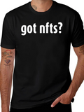 Got NFTs? Black T-Shirt Trendy Crypto Fashion