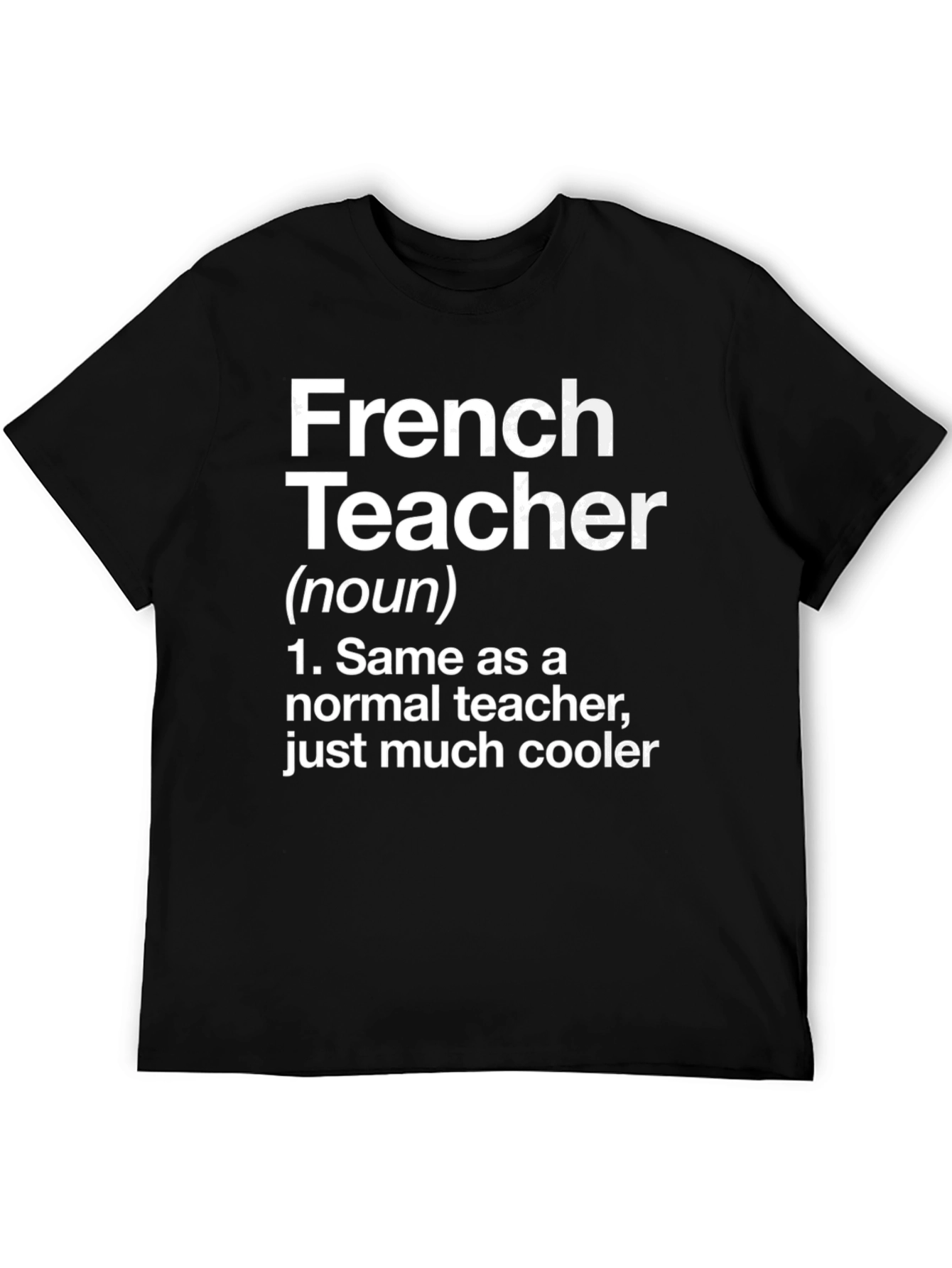 Funny French Teacher Definition T-Shirt