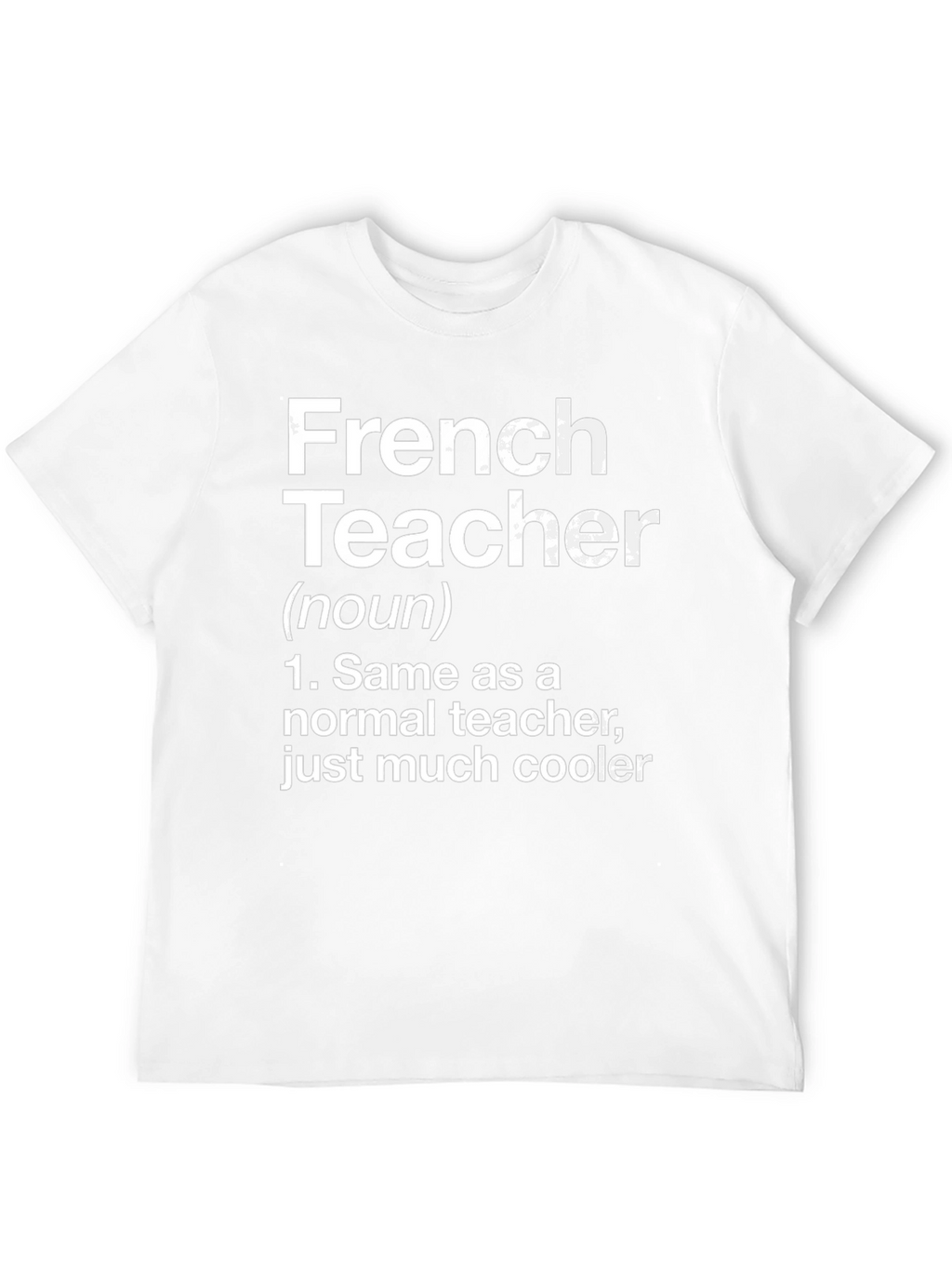 Funny French Teacher Definition T-Shirt