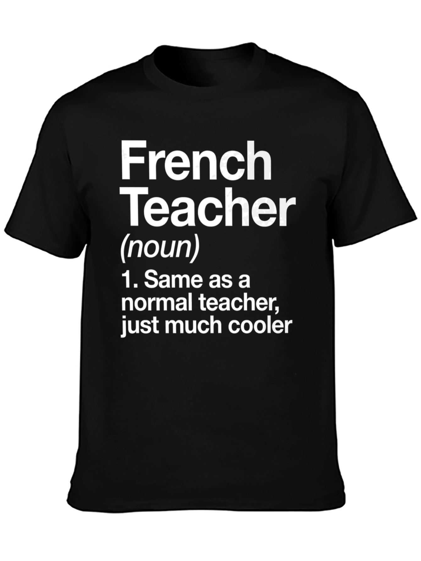 Funny French Teacher Definition T-Shirt
