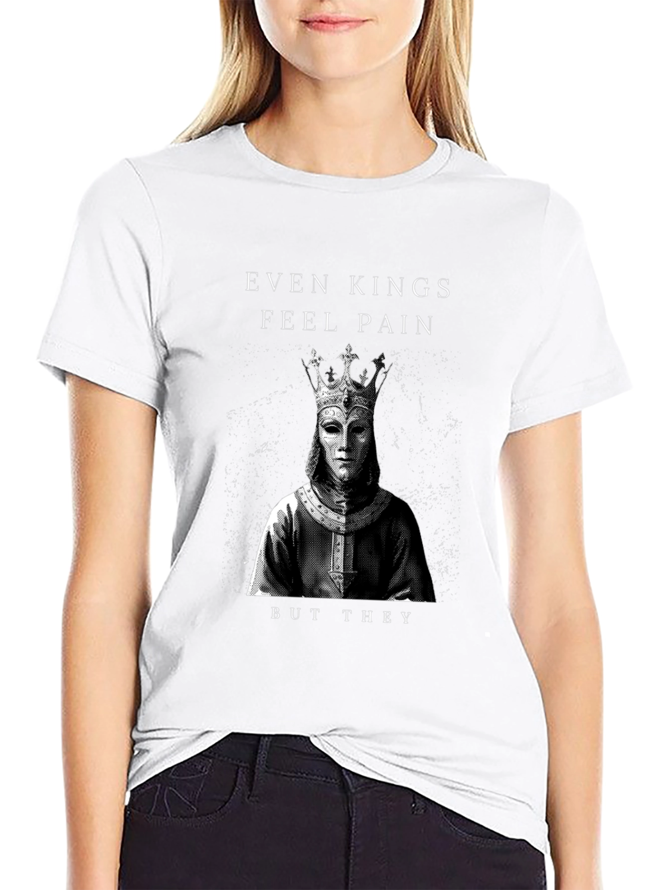 Even Kings Feel Pain Graphic T-Shirt