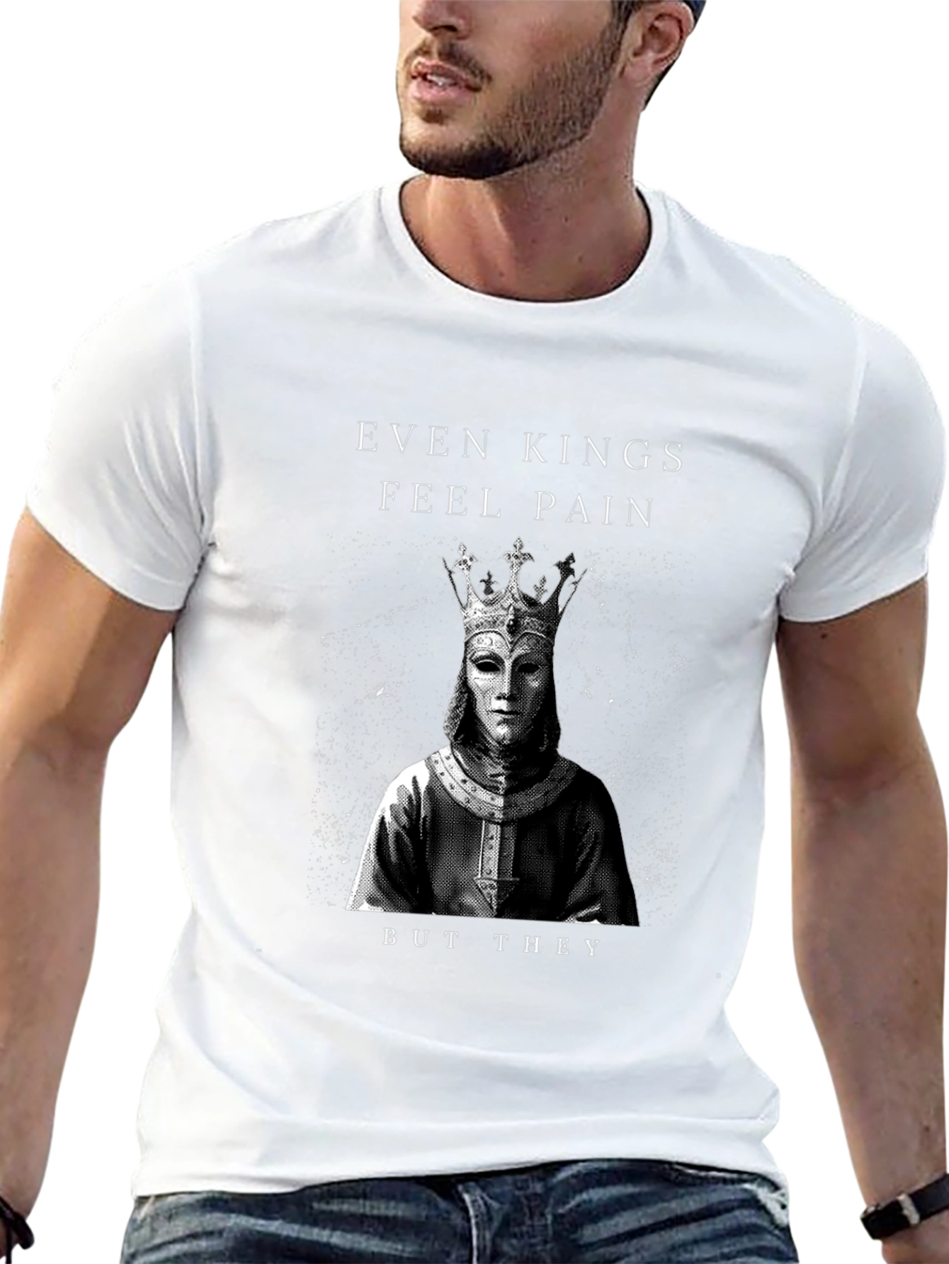 Even Kings Feel Pain Graphic T-Shirt