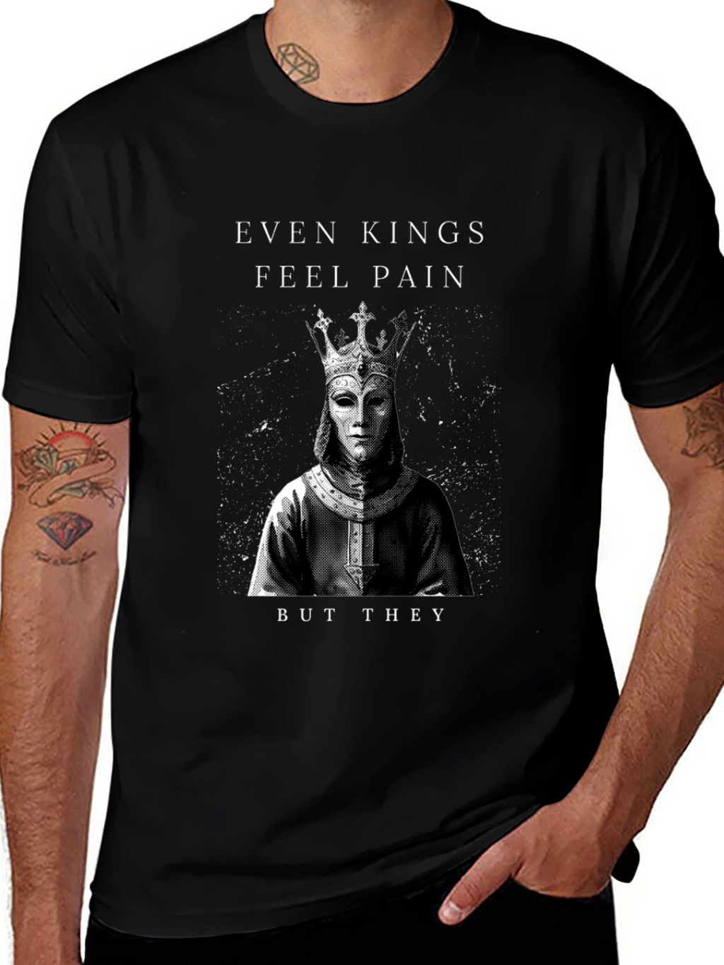 Even Kings Feel Pain Graphic T-Shirt