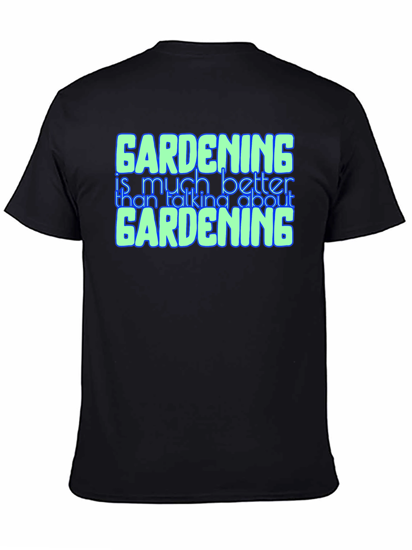 Gardening Better Than Talking Graphic Tee