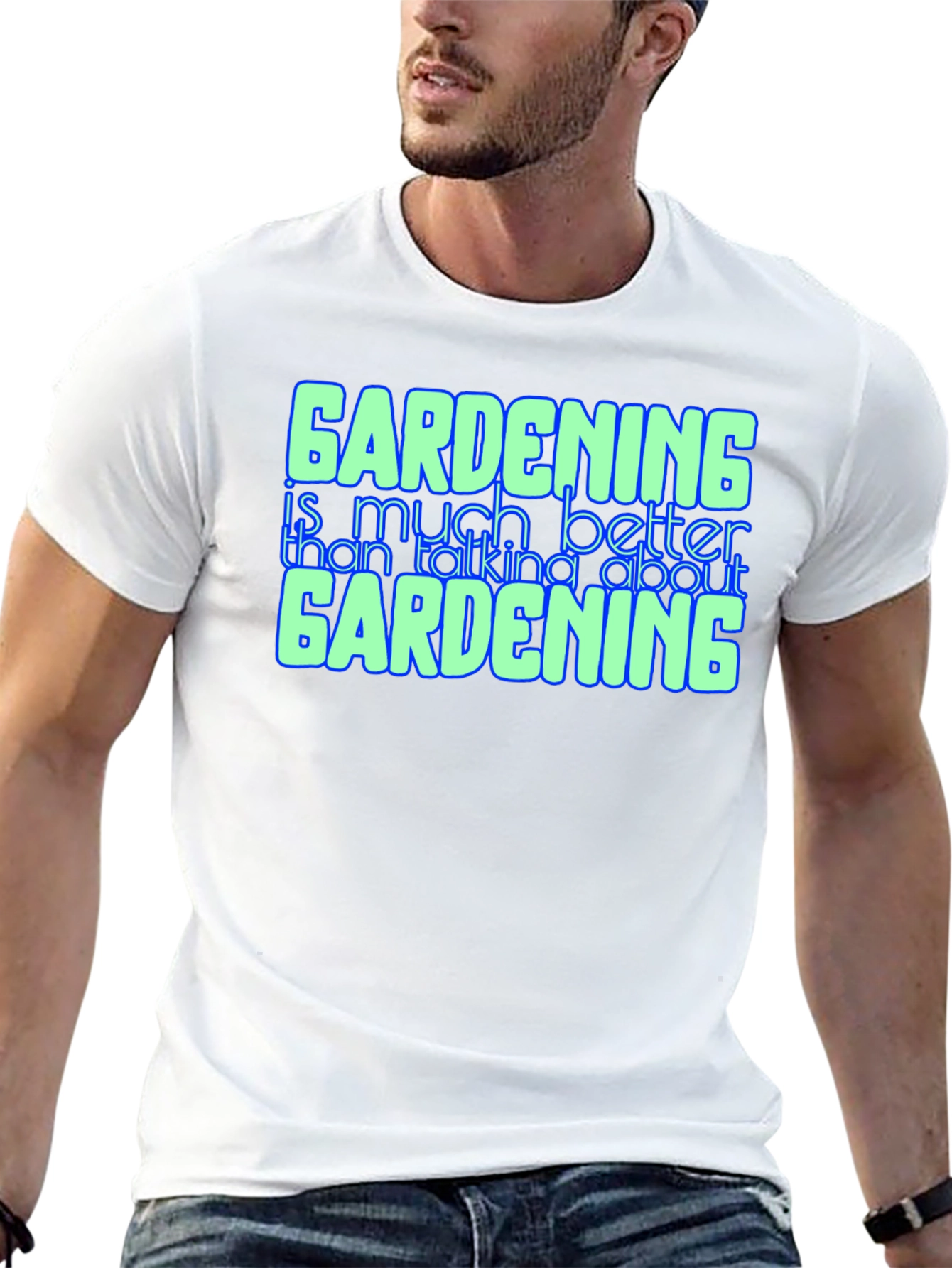 Gardening Better Than Talking Graphic Tee