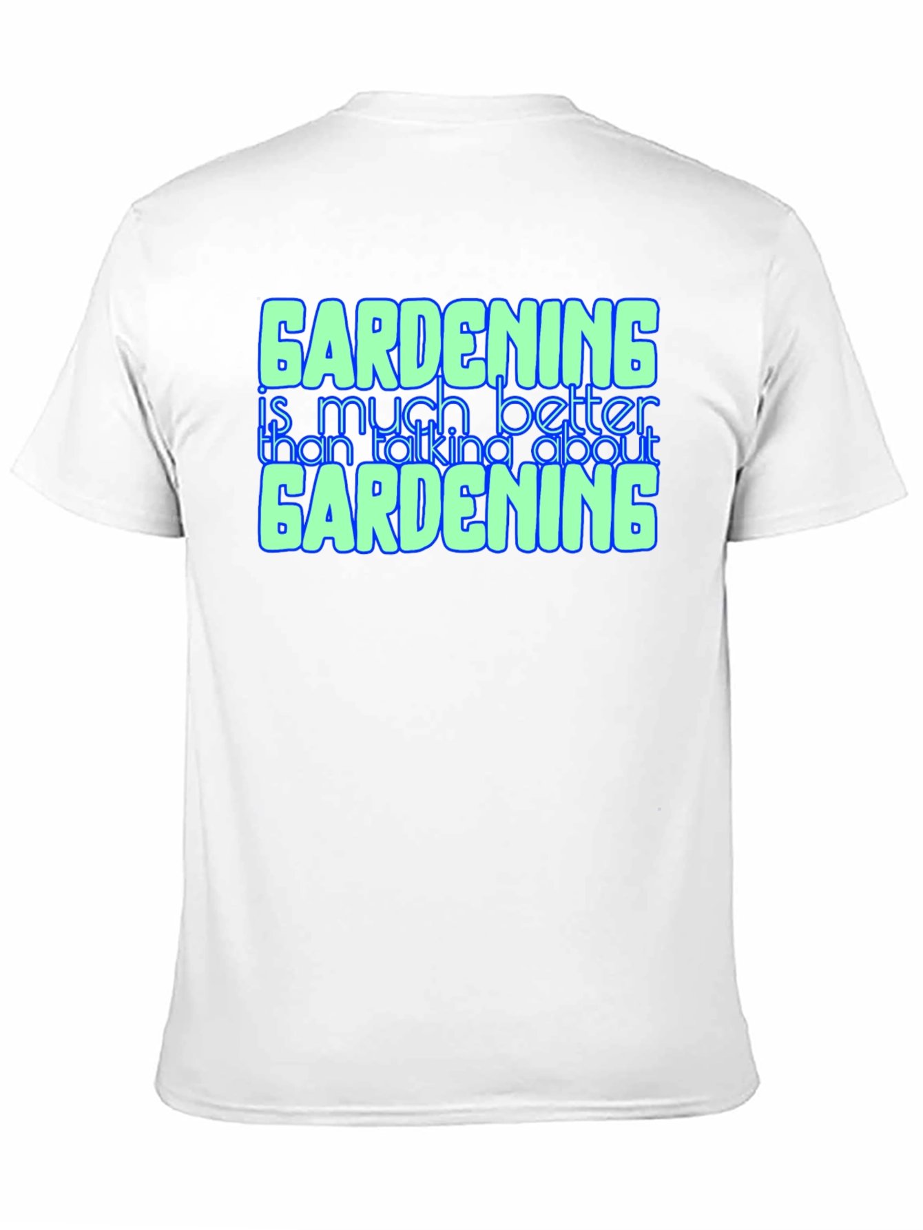 Gardening Better Than Talking Graphic Tee