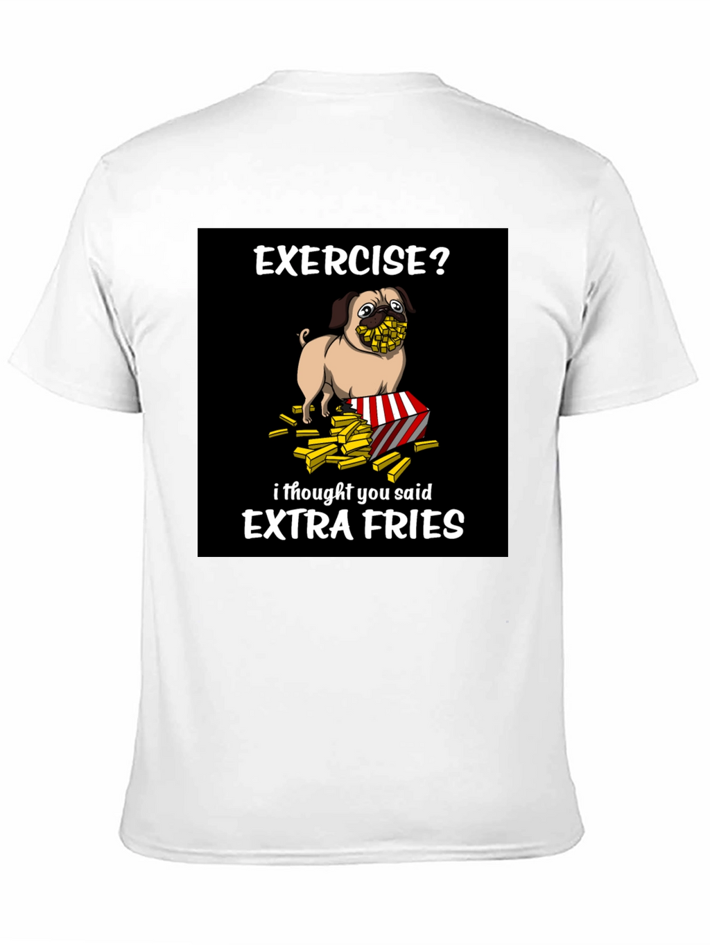 Funny Pug Extra Fries Graphic T-Shirt
