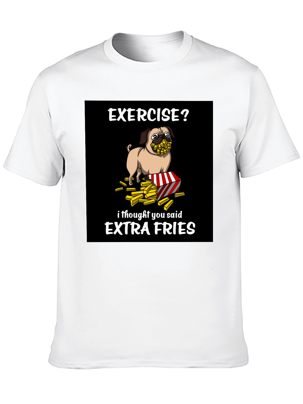 Funny Pug Extra Fries Graphic T-Shirt