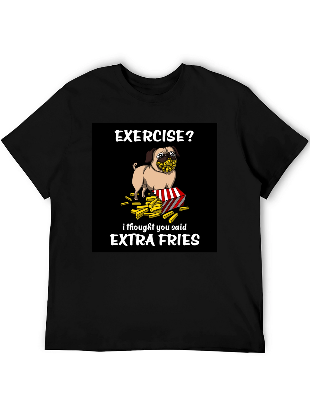 Funny Pug Extra Fries Graphic T-Shirt