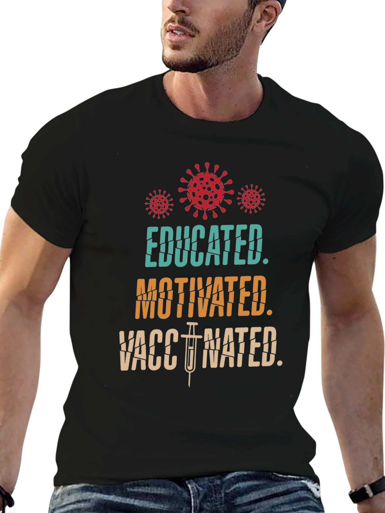 Educated Motivated Vaccinated T-Shirt