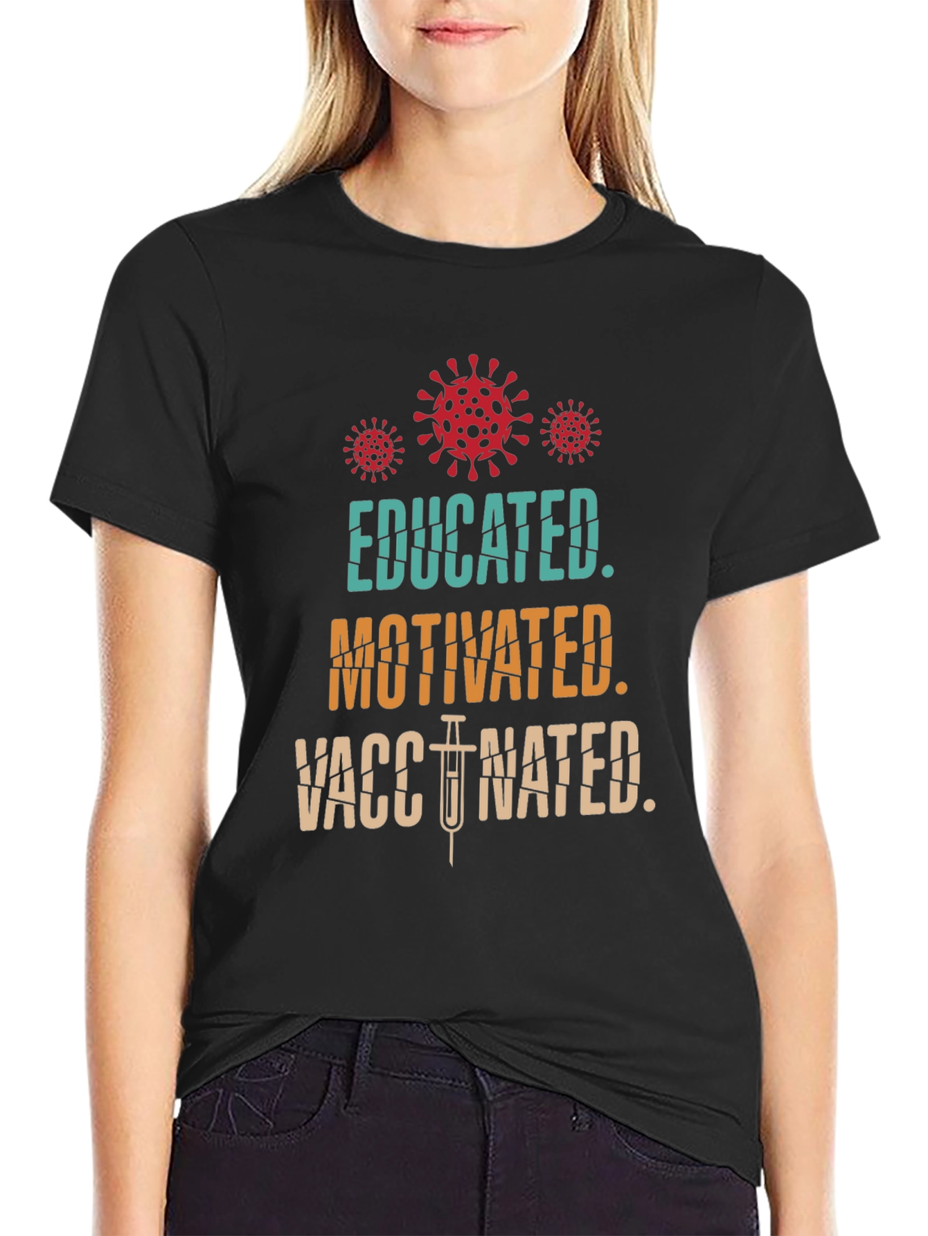 Educated Motivated Vaccinated T-Shirt