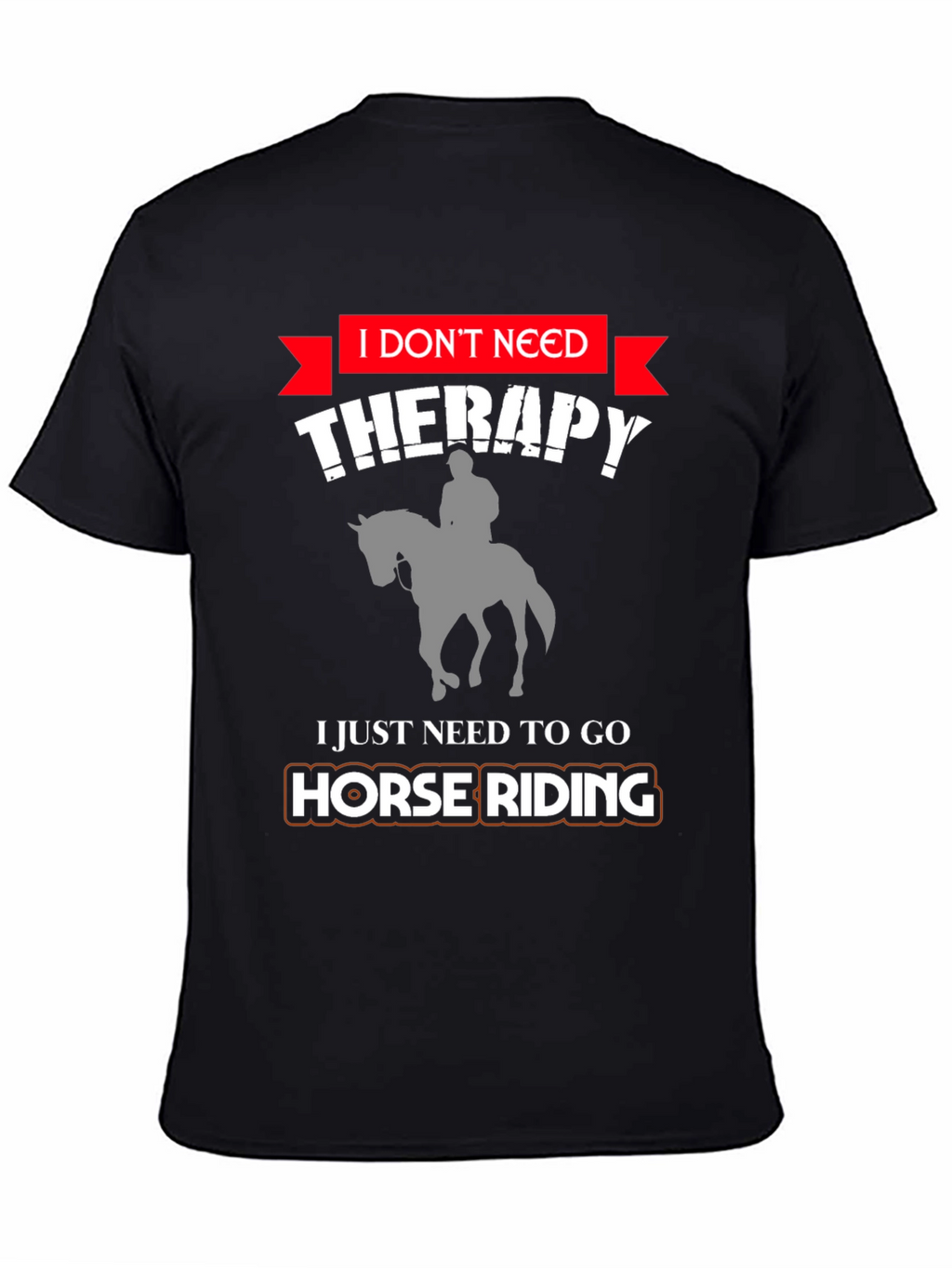 Funny Horse Riding Therapy T-Shirt