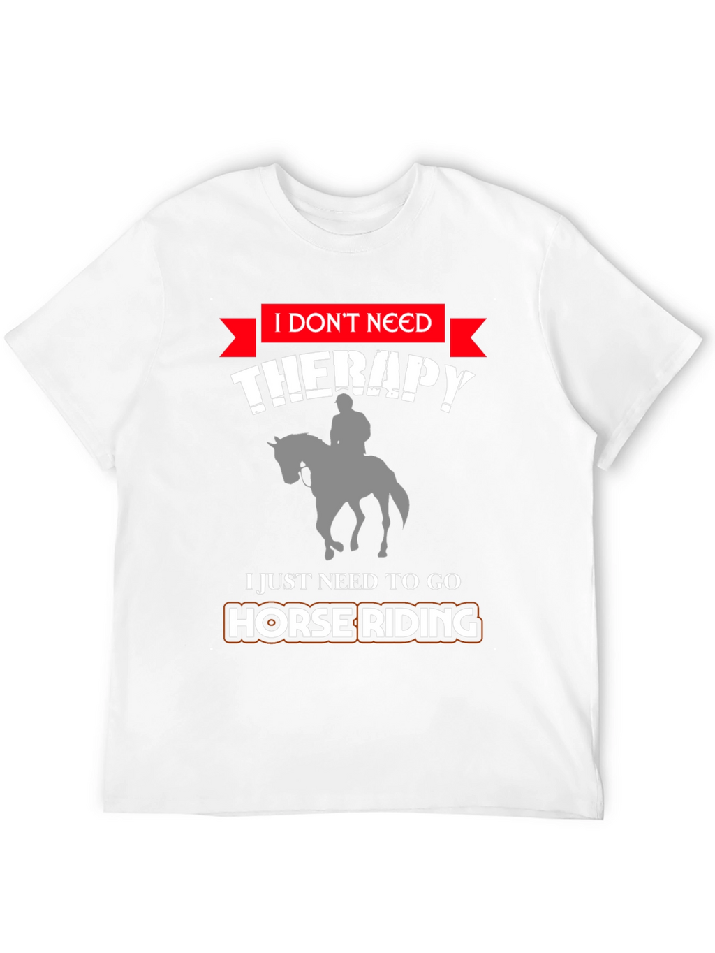 Funny Horse Riding Therapy T-Shirt