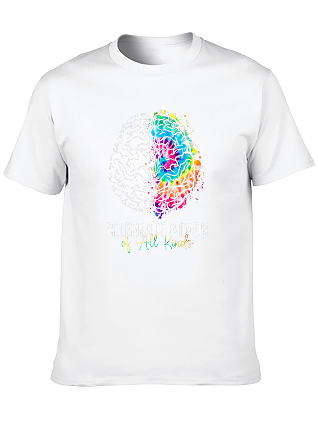 Celebrate Minds T-Shirt - All Kinds