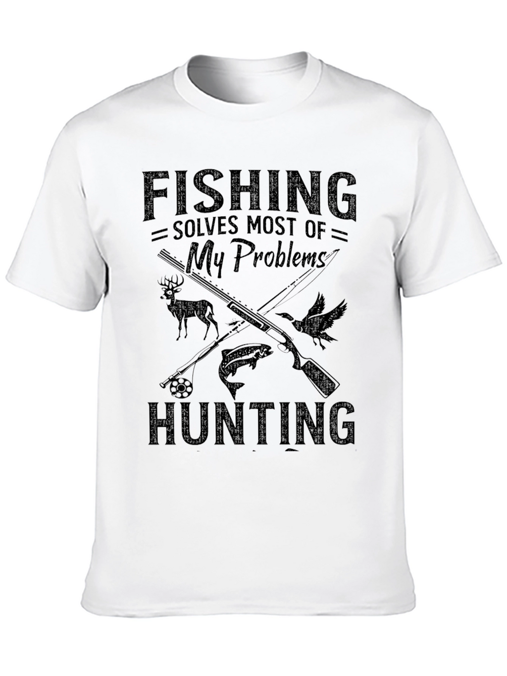 Fishing Hunting Solves My Problems T-Shirt