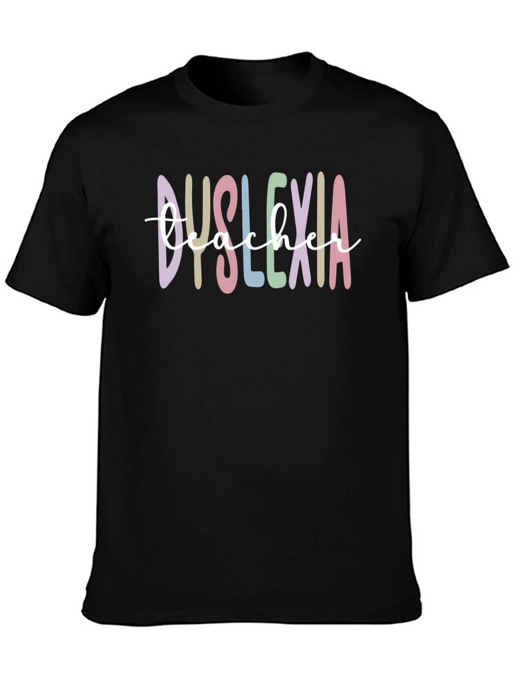 Dyslexia Teacher Graphic Tee