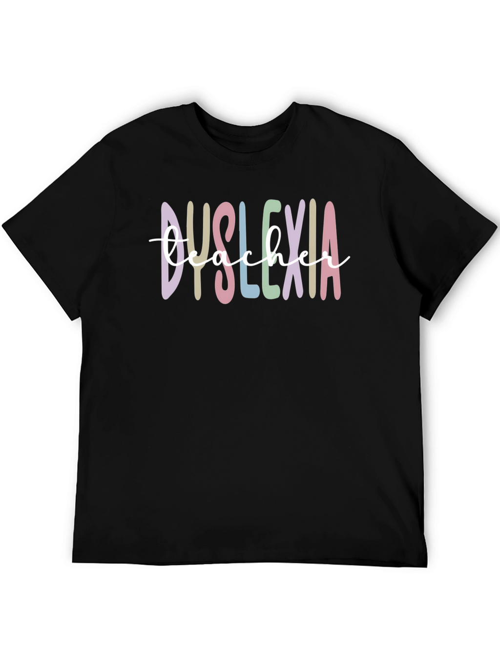 Dyslexia Teacher Graphic Tee