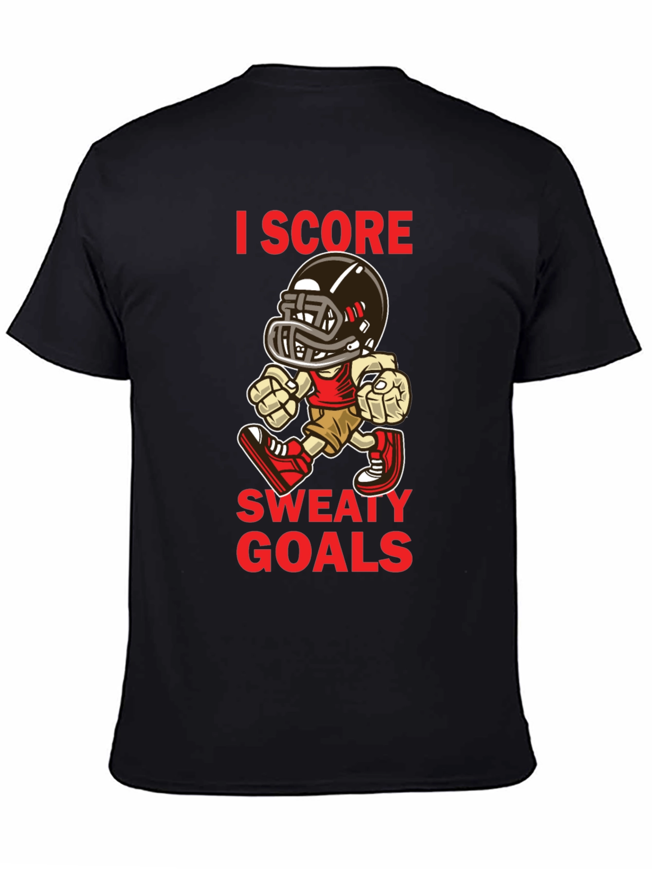 I Score Sweaty Goals Football T-Shirt