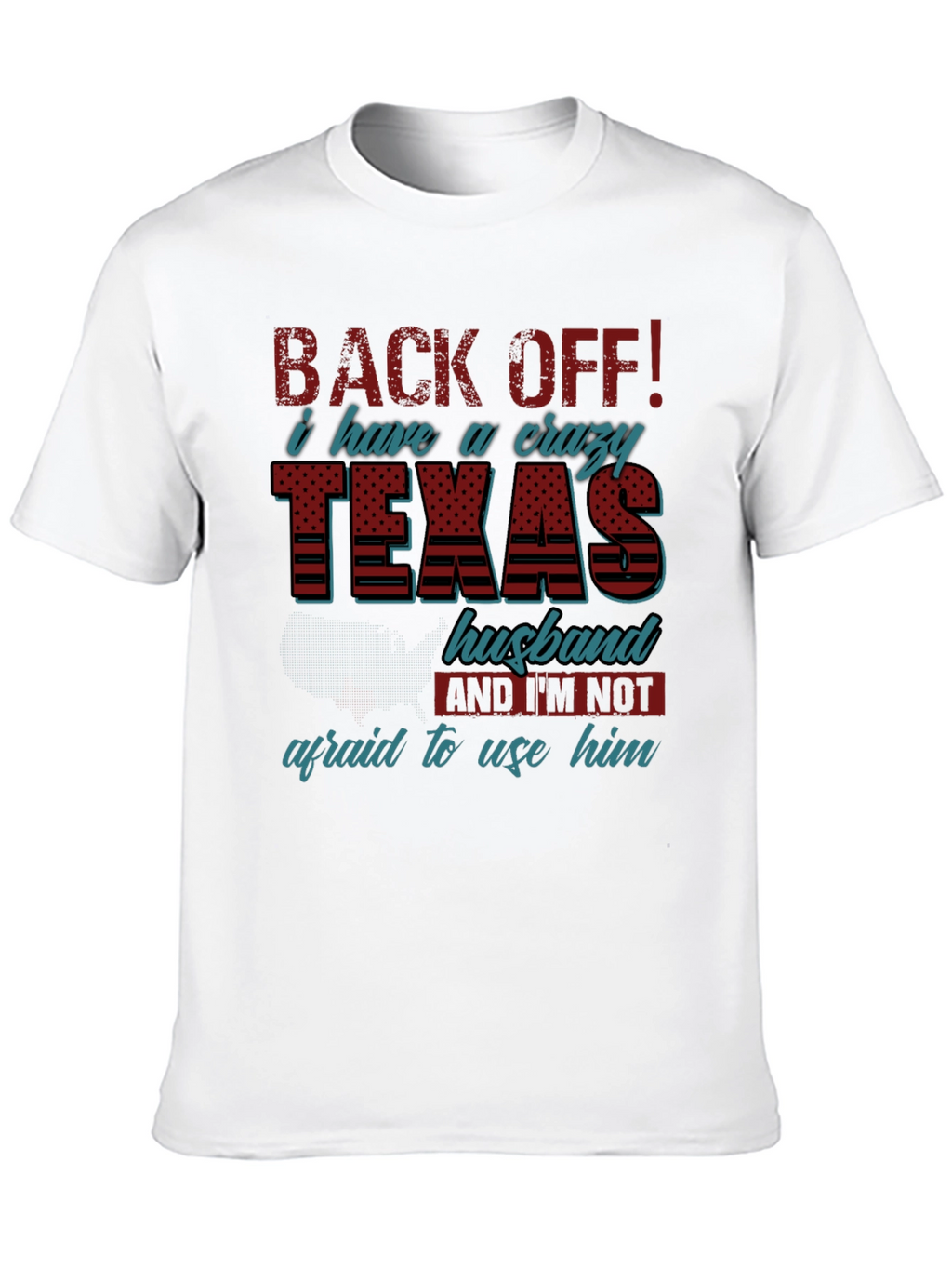 Crazy Texas Husband T-Shirt