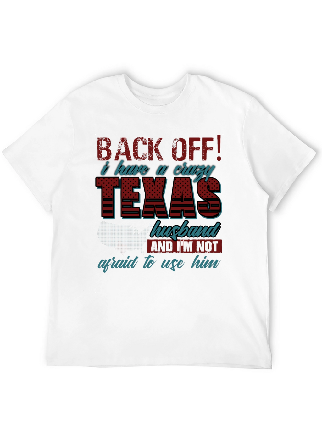 Crazy Texas Husband T-Shirt