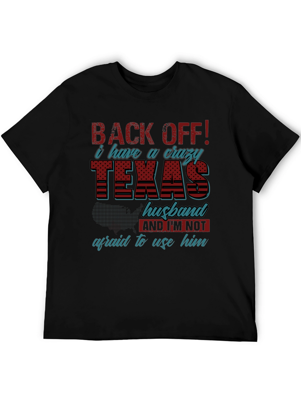 Crazy Texas Husband T-Shirt