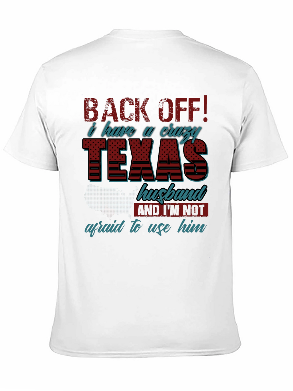 Crazy Texas Husband T-Shirt