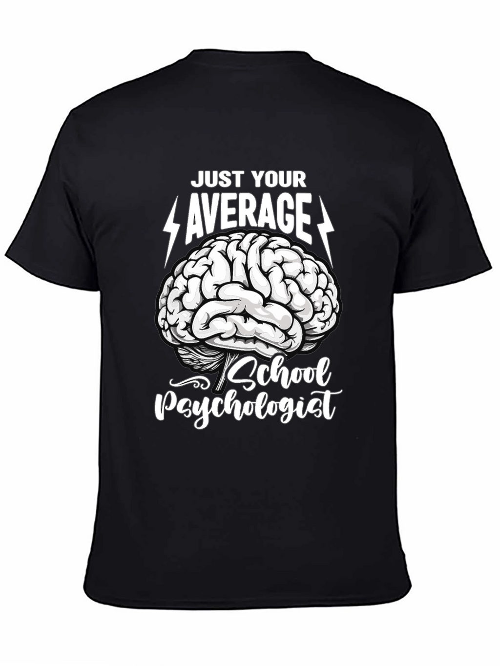 Just Your Average School Psychologist T-Shirt