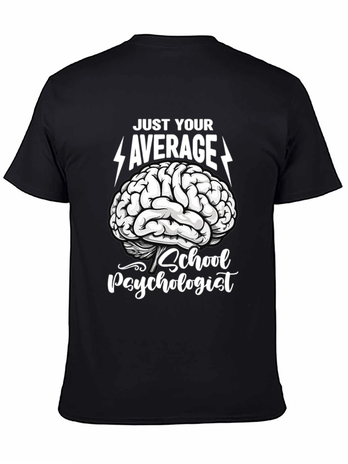 Just Your Average School Psychologist T-Shirt