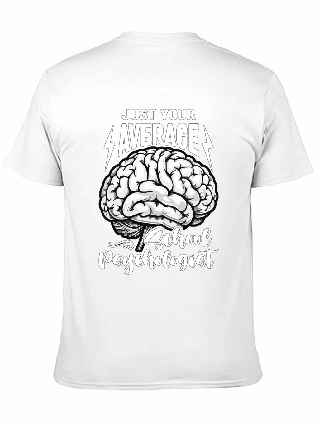 Just Your Average School Psychologist T-Shirt
