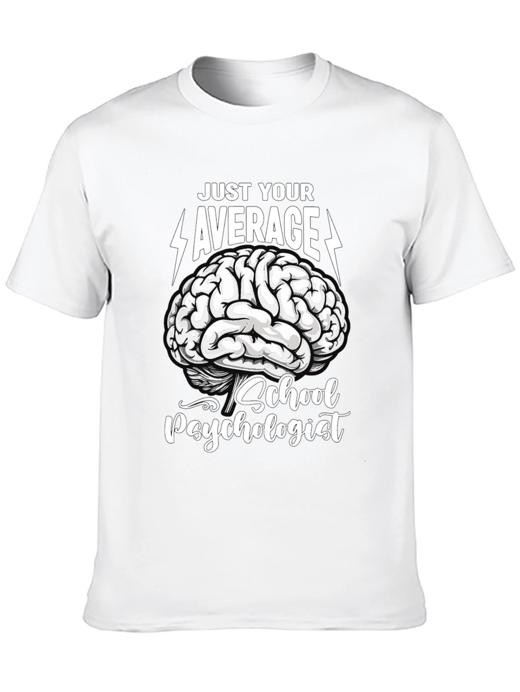 Just Your Average School Psychologist T-Shirt