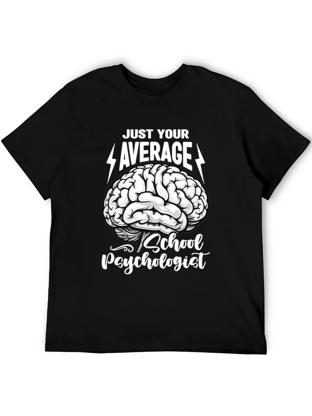 Just Your Average School Psychologist T-Shirt
