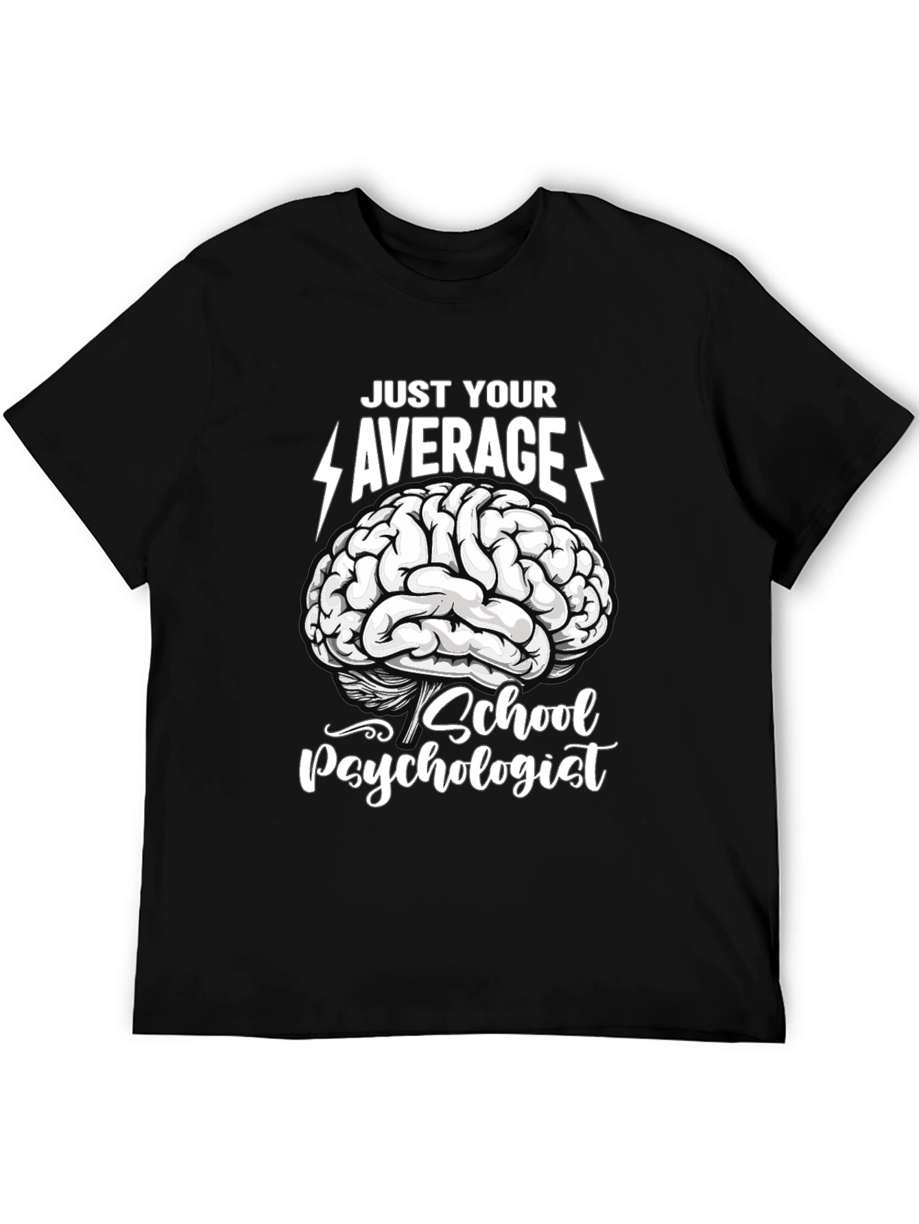 Just Your Average School Psychologist T-Shirt