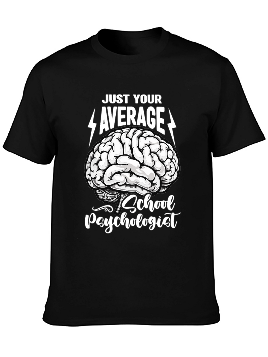 Just Your Average School Psychologist T-Shirt