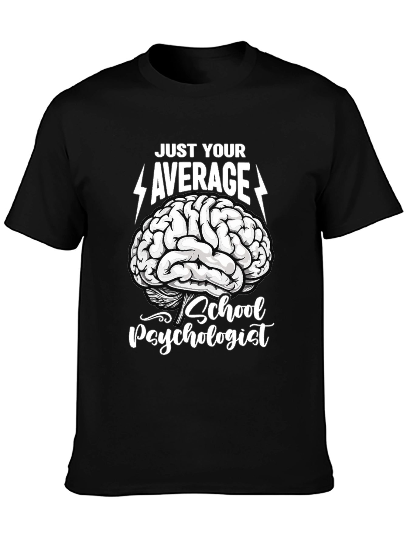 Just Your Average School Psychologist T-Shirt
