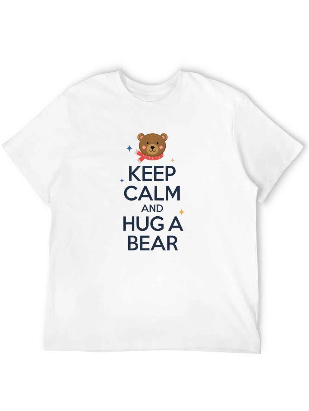 Keep Calm and Hug A Bear T-Shirt